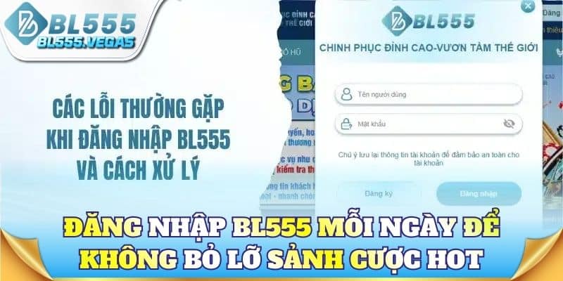 Đăng nhập BL555 mỗi ngày để không bỏ lỡ sảnh cược hot